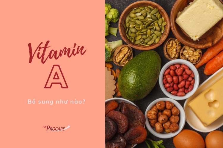 Các thực phẩm giúp bổ sung Vitamin A. Ảnh: Internet